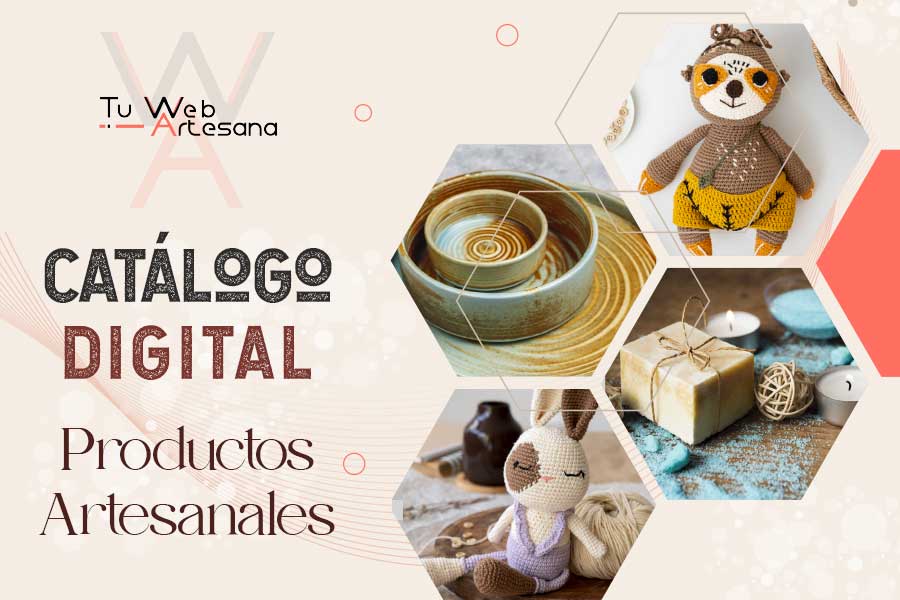 Catálogo digital para productos artesanales: cómo impulsar tus ventas online
